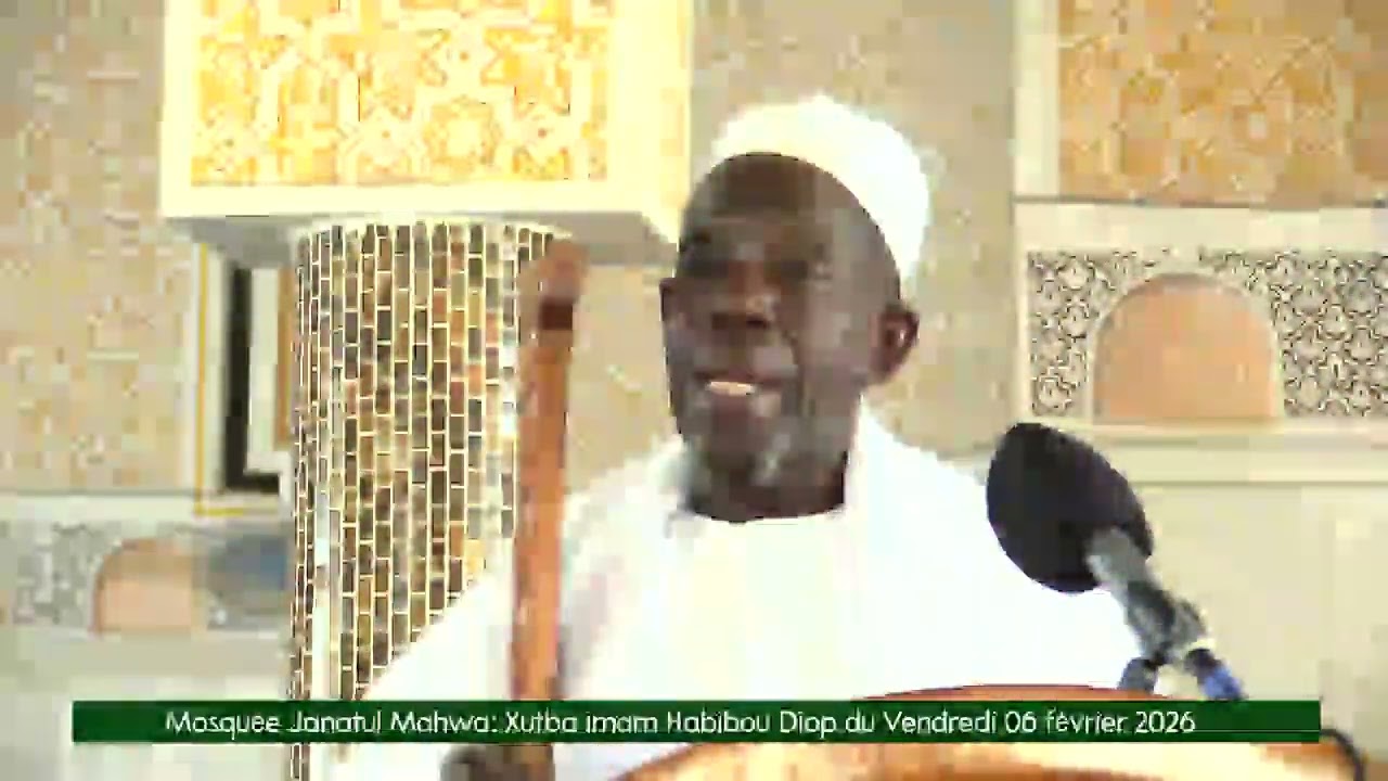 Mosquée Janatul Mahwa: Xutba imam Habibou Diop du Vendredi 06 février 2026