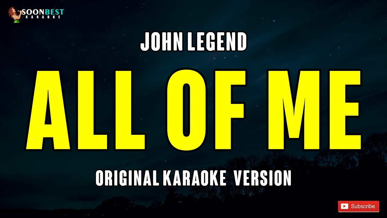All Of Me - John Legend (Original Karaoke Version)