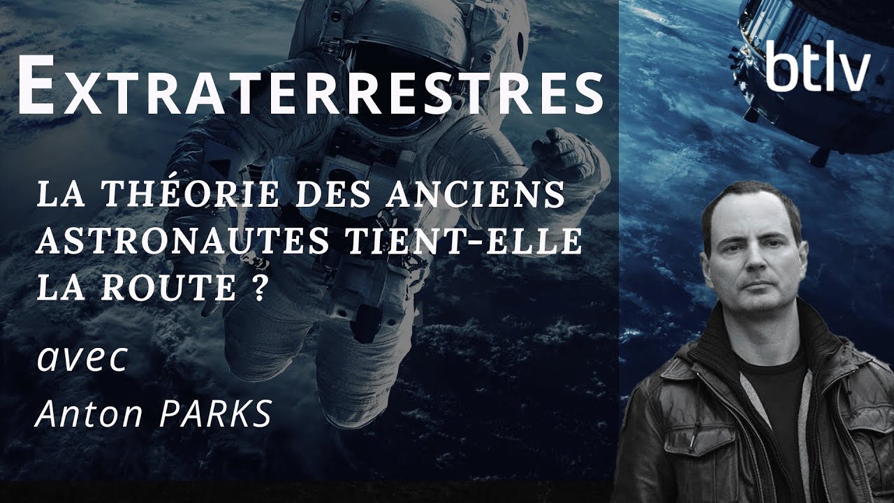 LA THEORIE DES ANCIENS ASTRONAUTES TIENT-ELLE LA ROUTE ?