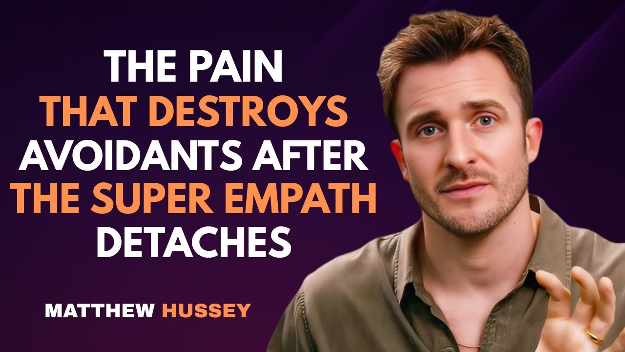 The Pain That Destroys Avoidants After the Super Empath Detaches | Matthew Hussey