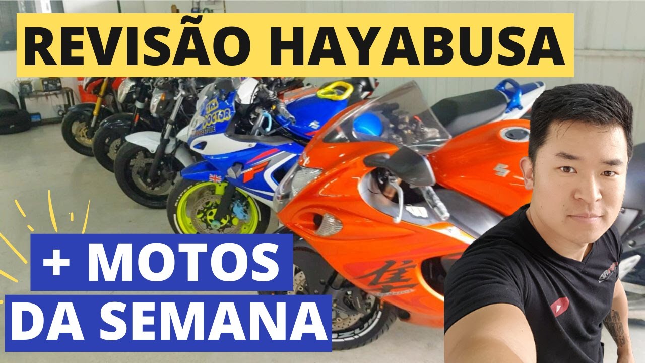 REVISÃO HAYABUSA + MOTOS DA SEMANA + NOVIDADE 😃