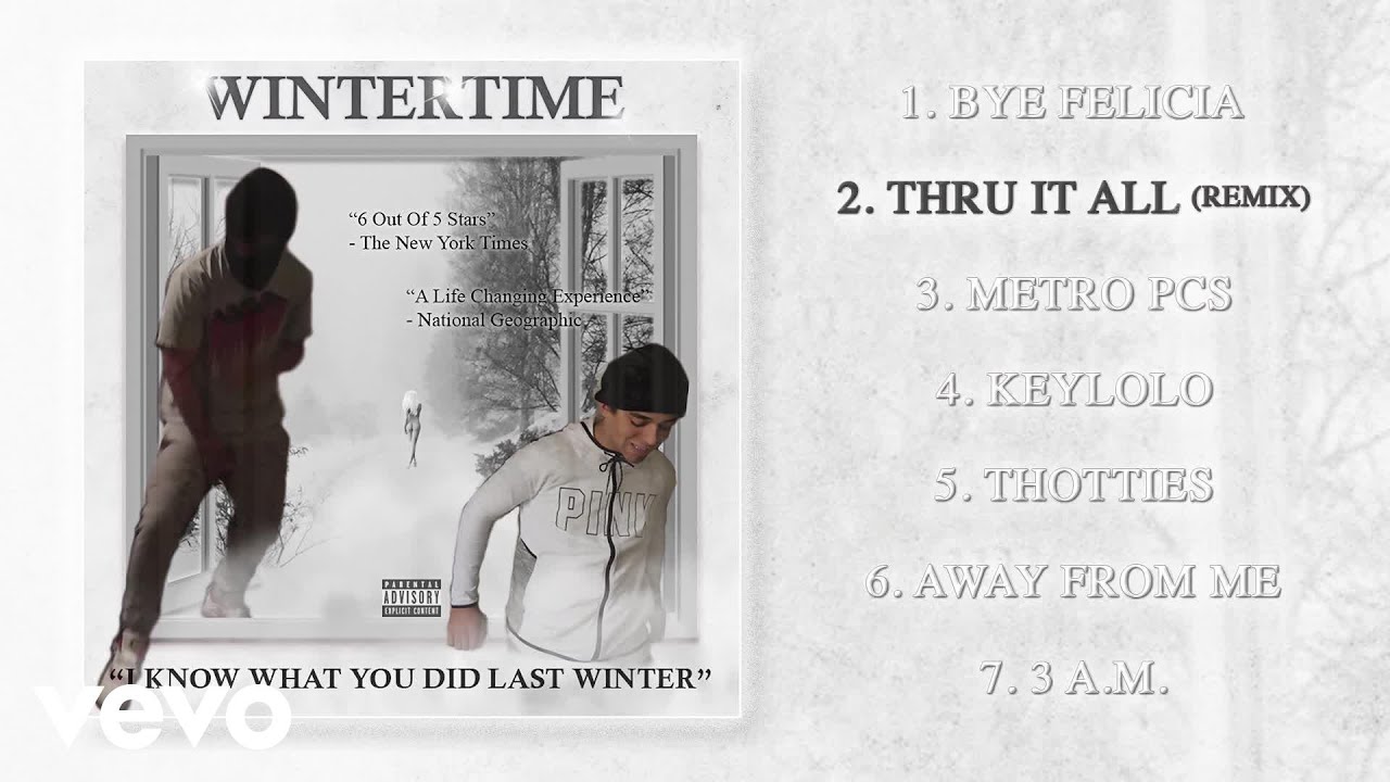 Wintertime - Thru It All (Remix) (Audio) ft. I LOVE MAKONNEN