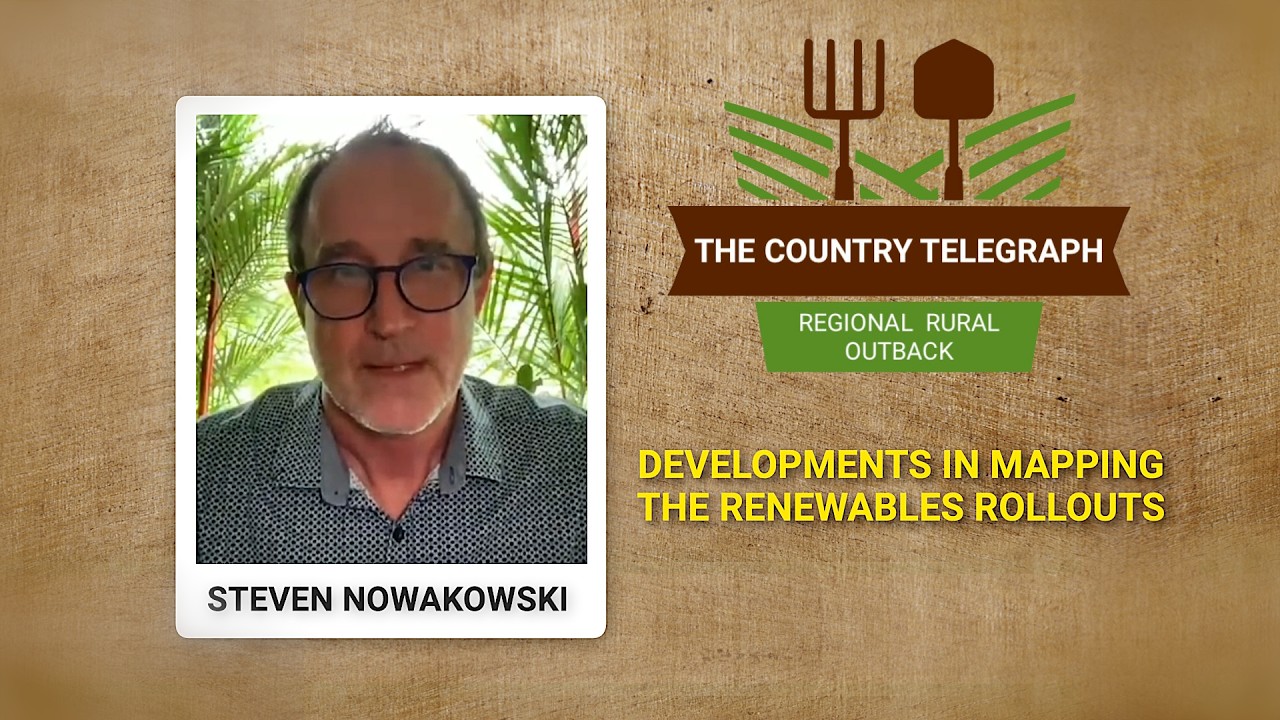 Developments in Mapping the Renewables Rollouts  with Steven Nowakowski on The Country Telegraph.