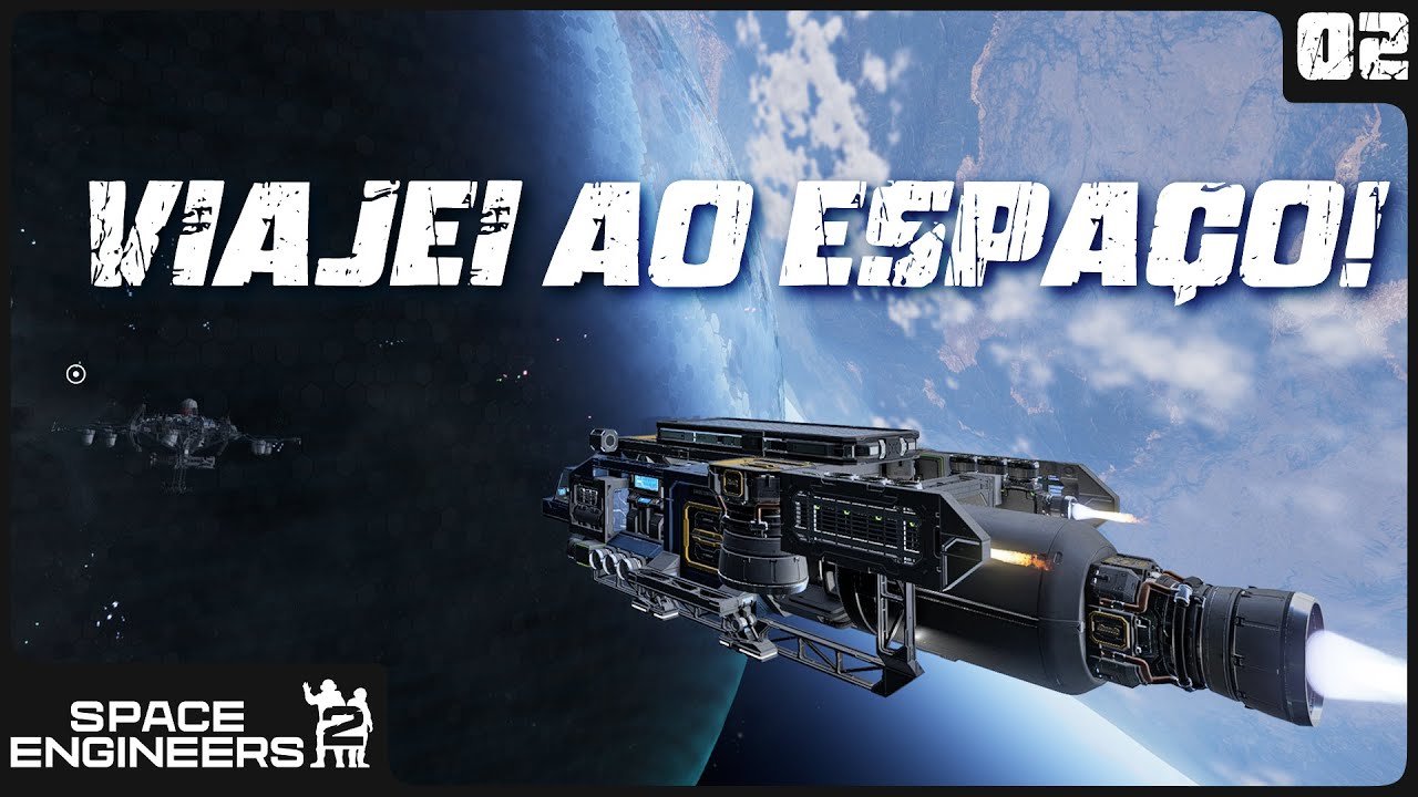 VIAJEI AO ESPAÇO - Space Engineers 2