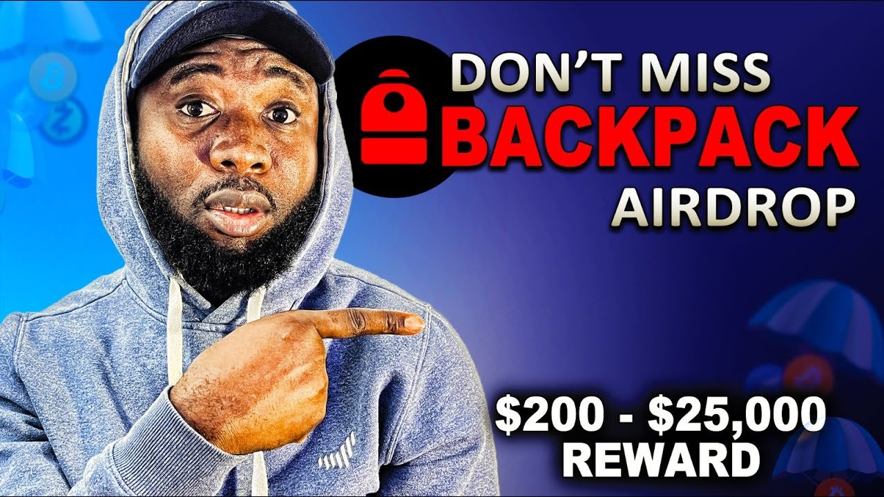 HOW TO QUALIFY FOR BACKPACK AIRDROP