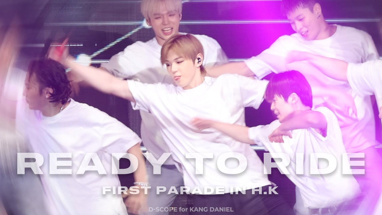 [4K 60p] 230329 강다니엘 'Ready to Ride' 라이브 직캠(KANG DANIEL) FIRST PARADE in HK