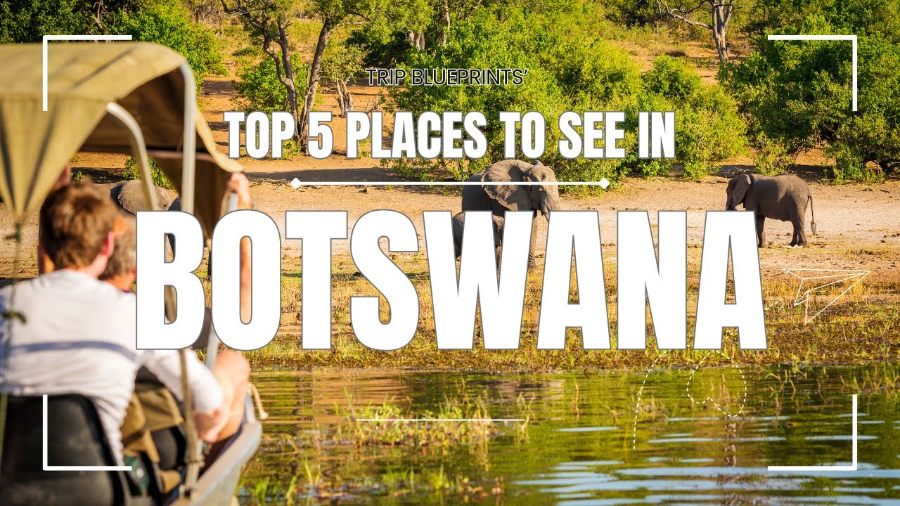 Botswana Travel Guide : Top 5 Must See Places & Experiences!