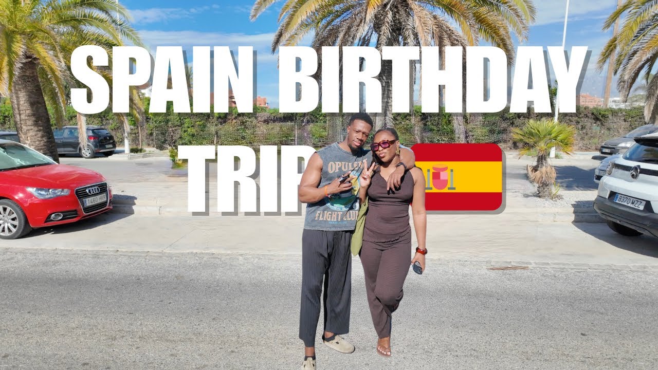 Его поездка в Испанию на день рождения 🇪🇸🎉 | Наш праздничный видеоблог