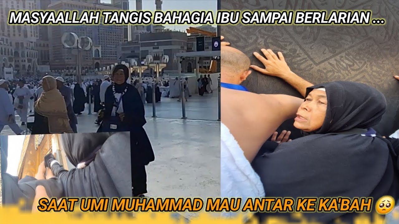MASYAALLAH TANGIS BAHAGIA IBU SAMPAI BERLARIAN SAAT UMI MUHAMMAD MAU ANTAR KE KA'BAH 🥺