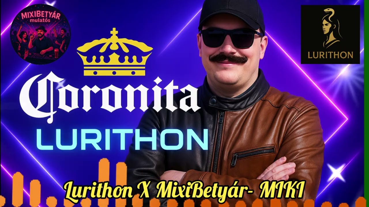 Lurithon x MixiBetyár – MIKI (Veretős Coronita Minimal 2026)