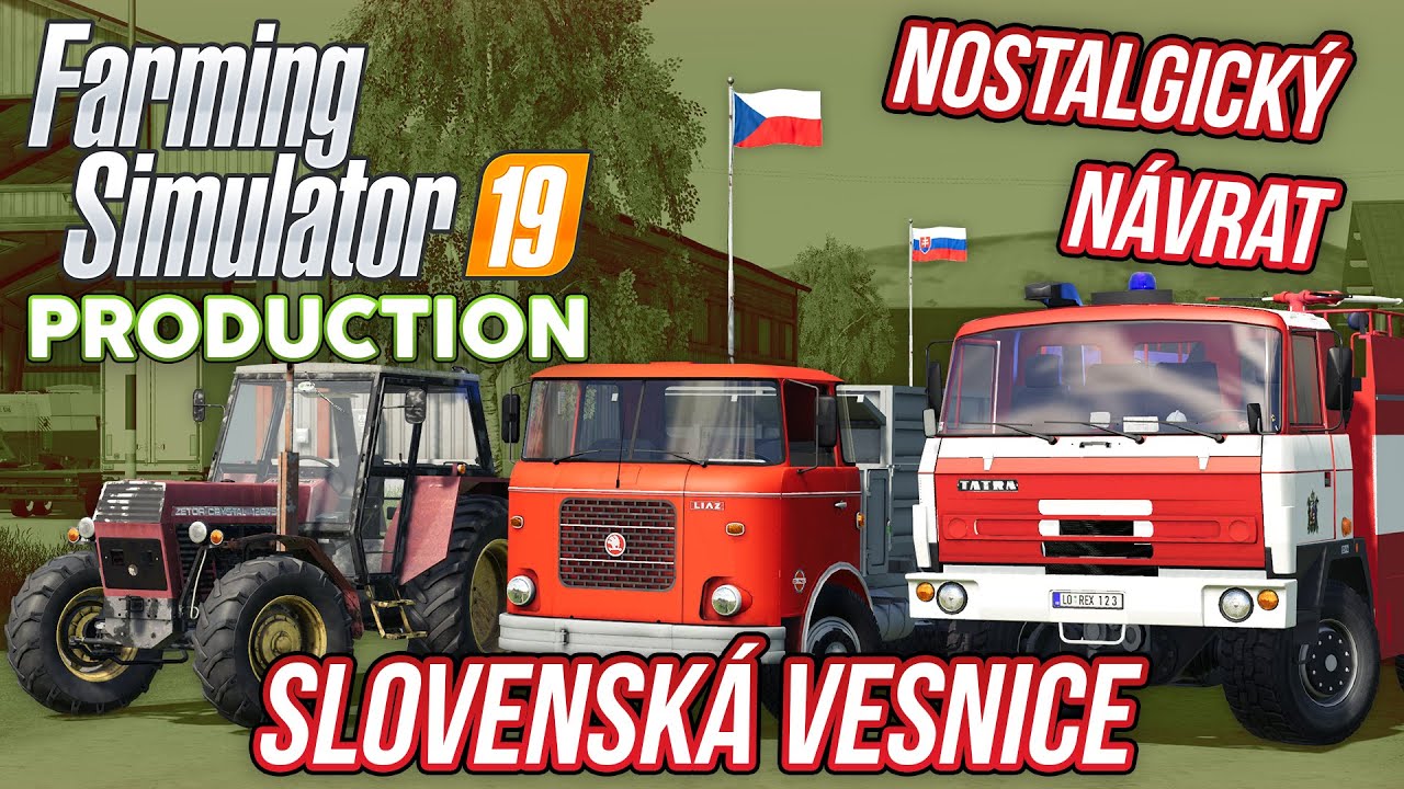 NOSTALGICKÝ NÁVRAT DO SLOVENSKÉ VESNICE aneb Farming Simulator 19 Production