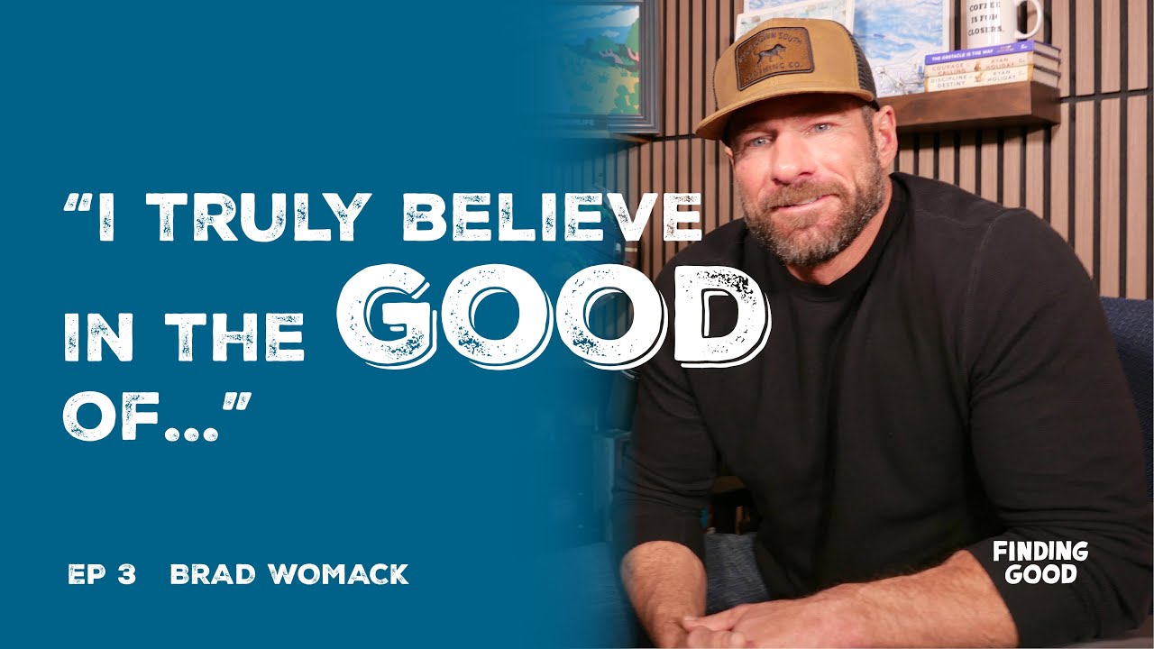 From Businessman to Bachelor and Back - FINDING GOOD w/ Brad Womack