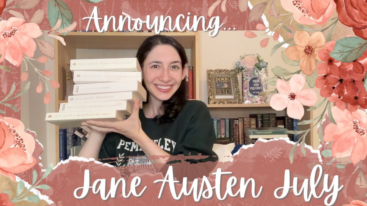Jane Austen July Announcement | 2024 #janeaustenjuly
