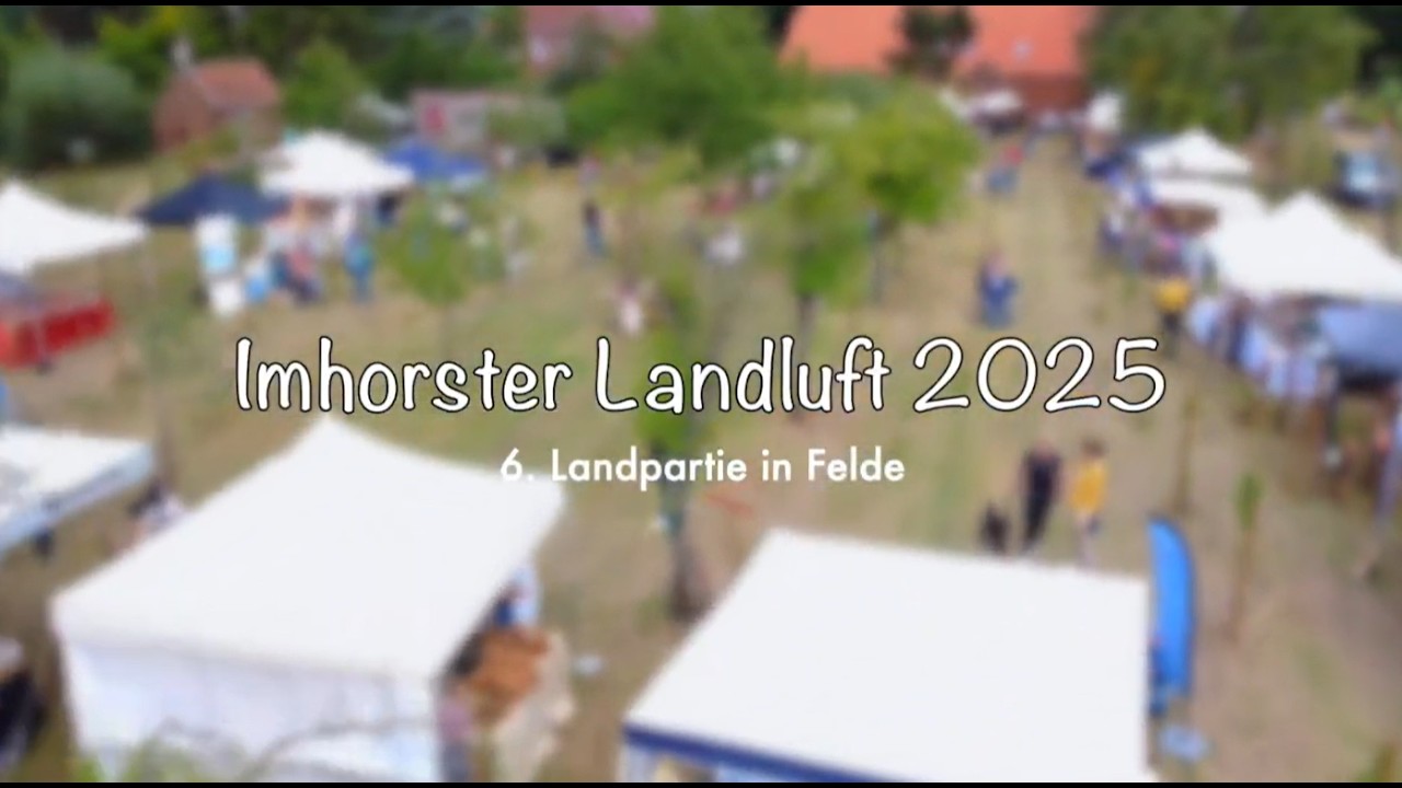 Rückblick: Impressionen der Imhorster Landluft (2025) ✨
