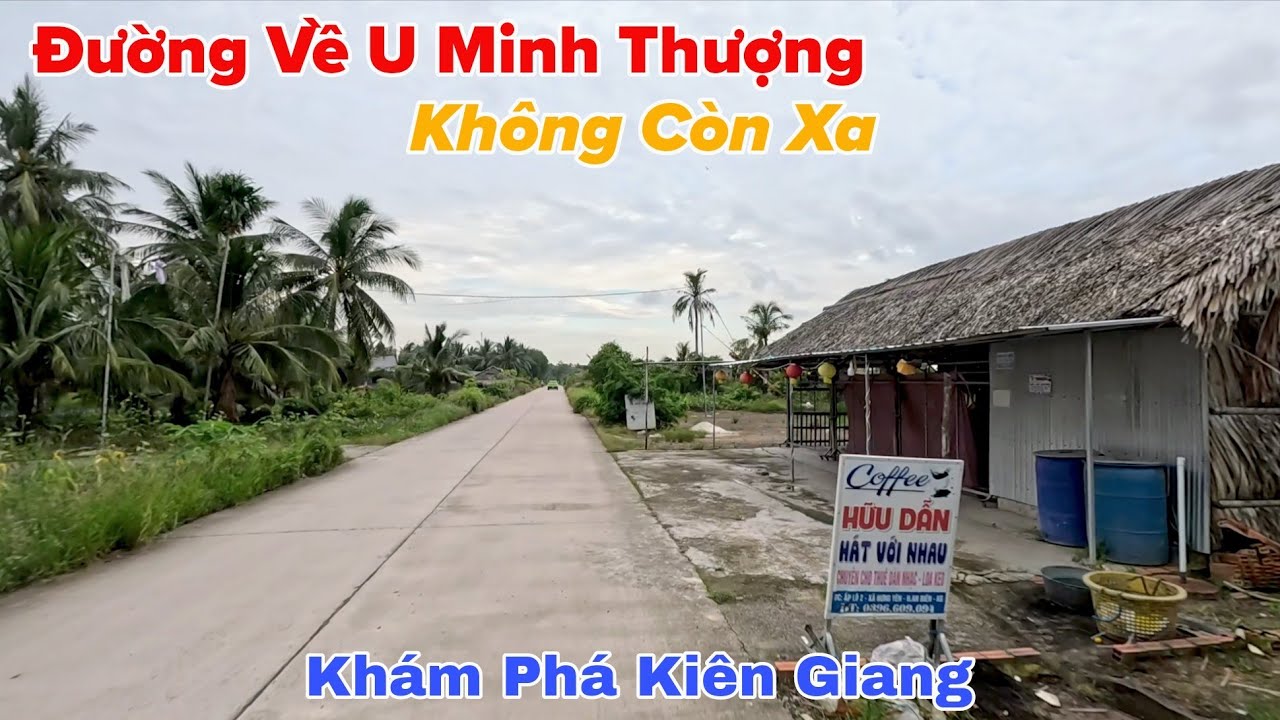 Khám Phá Vùng Quê Đường Mới Về U Minh Thượng Giờ Không Còn Xa Nữa 
