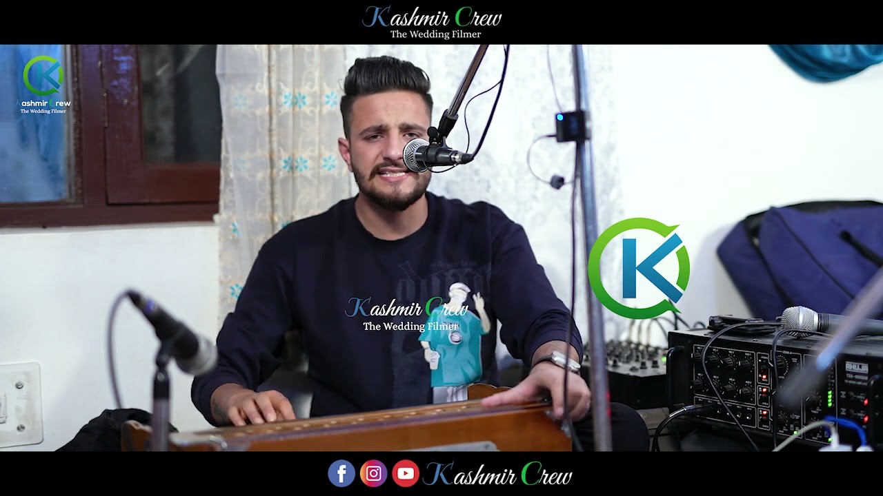 La ilaha illalaah Asy Buz Yati ye Latiye Tethe Us Noori Noor Singer Moin Khan Kashmir Crew