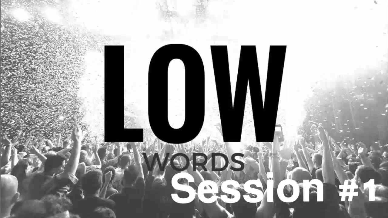 Session #1 Low Words - Agosto - Next Records