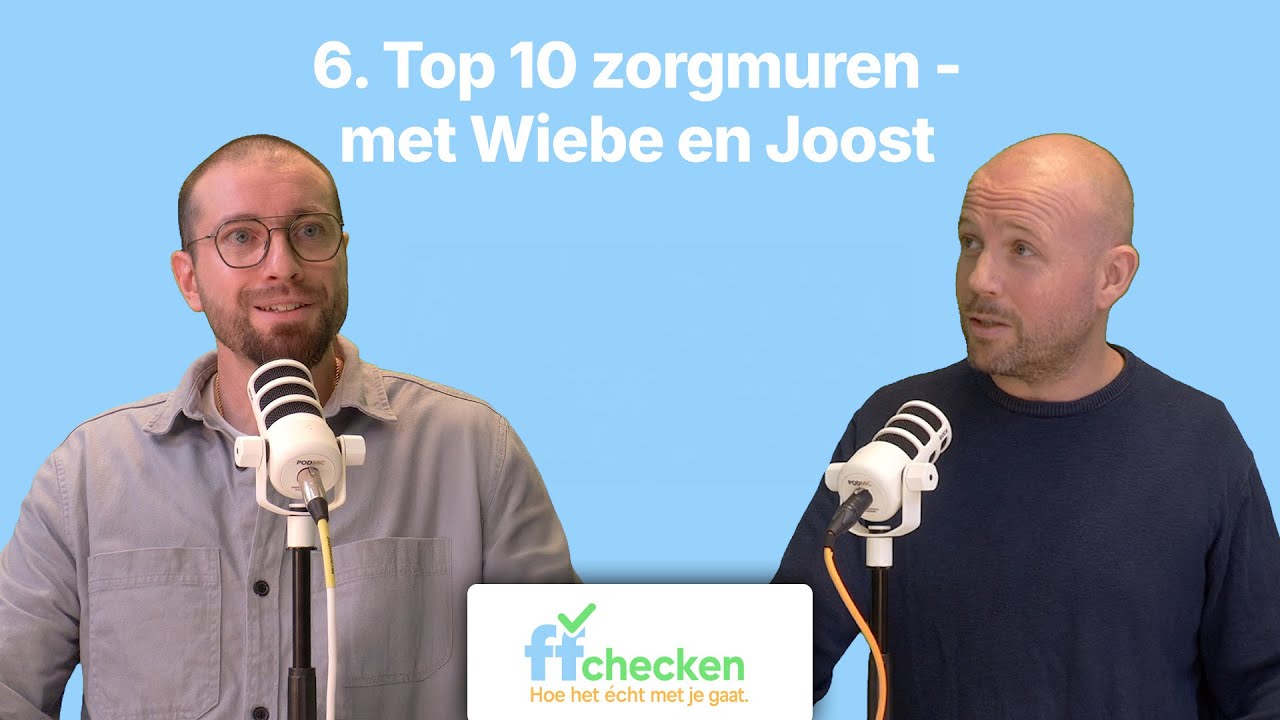 6. De Top 10 Zorgmuren - met Joost en Wiebe