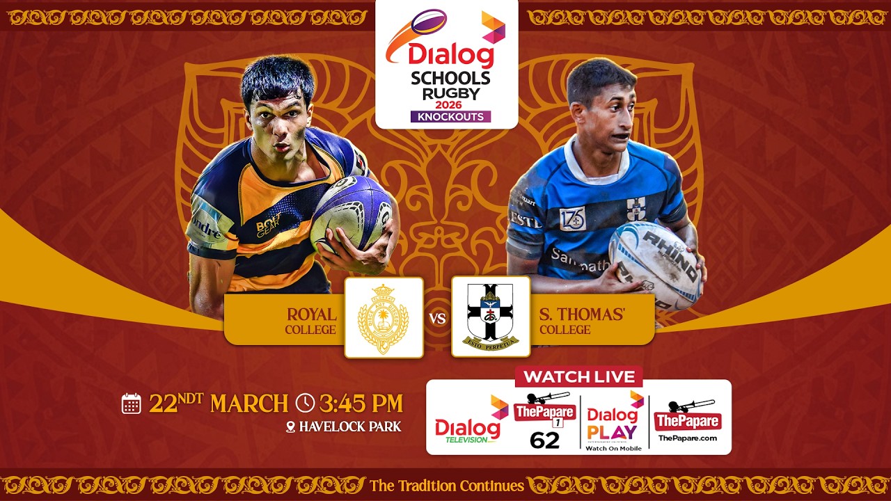 Royal College vs S. Thomas' College - Dialog Schools Rugby Knockouts 2026
