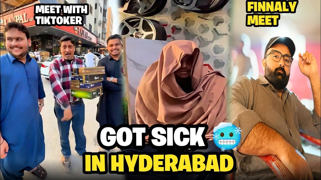 Got sick in Hyderabad😷/ we meet with Hyderabad,s tiktoker 😂