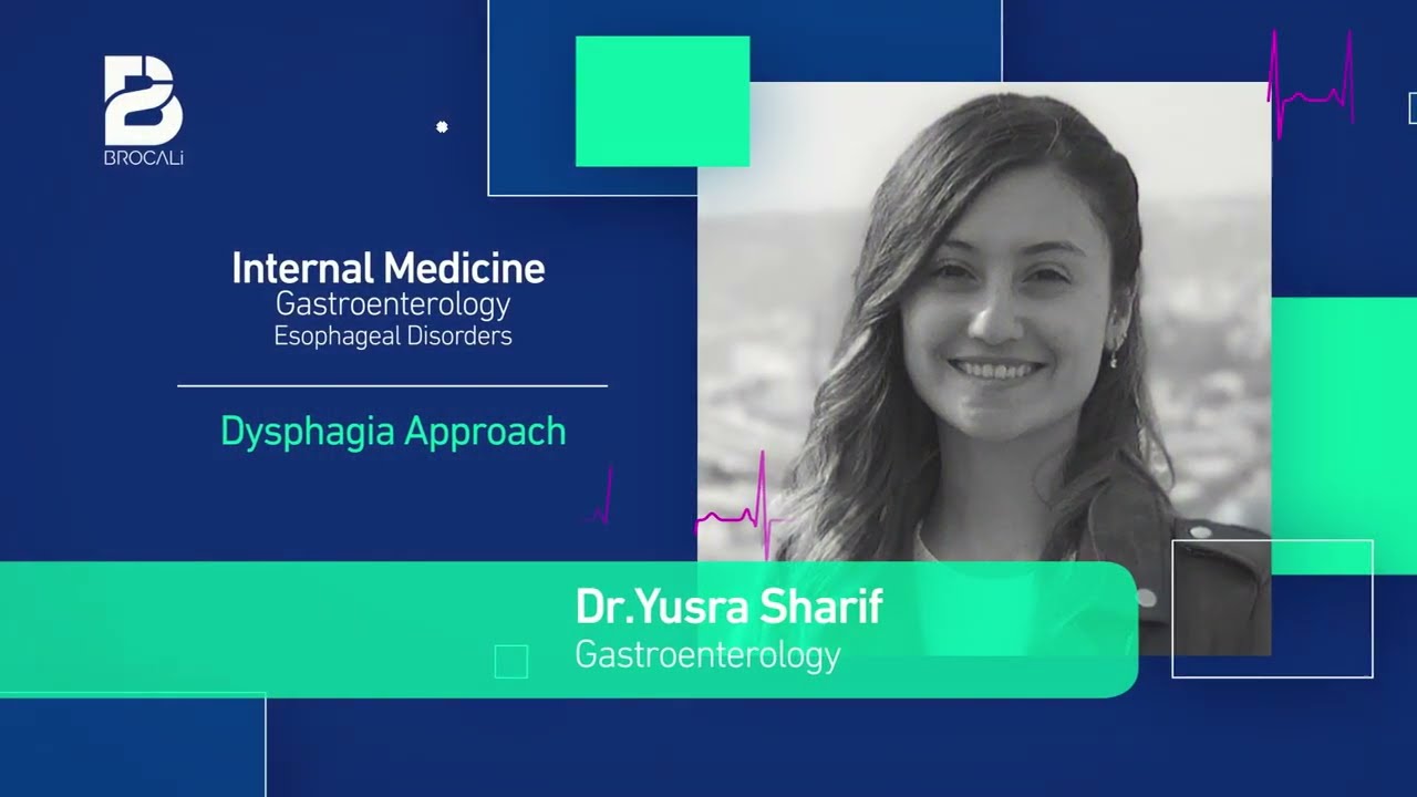 Gastroenterology | Dysphagia approach | Brocali | بالعربيه