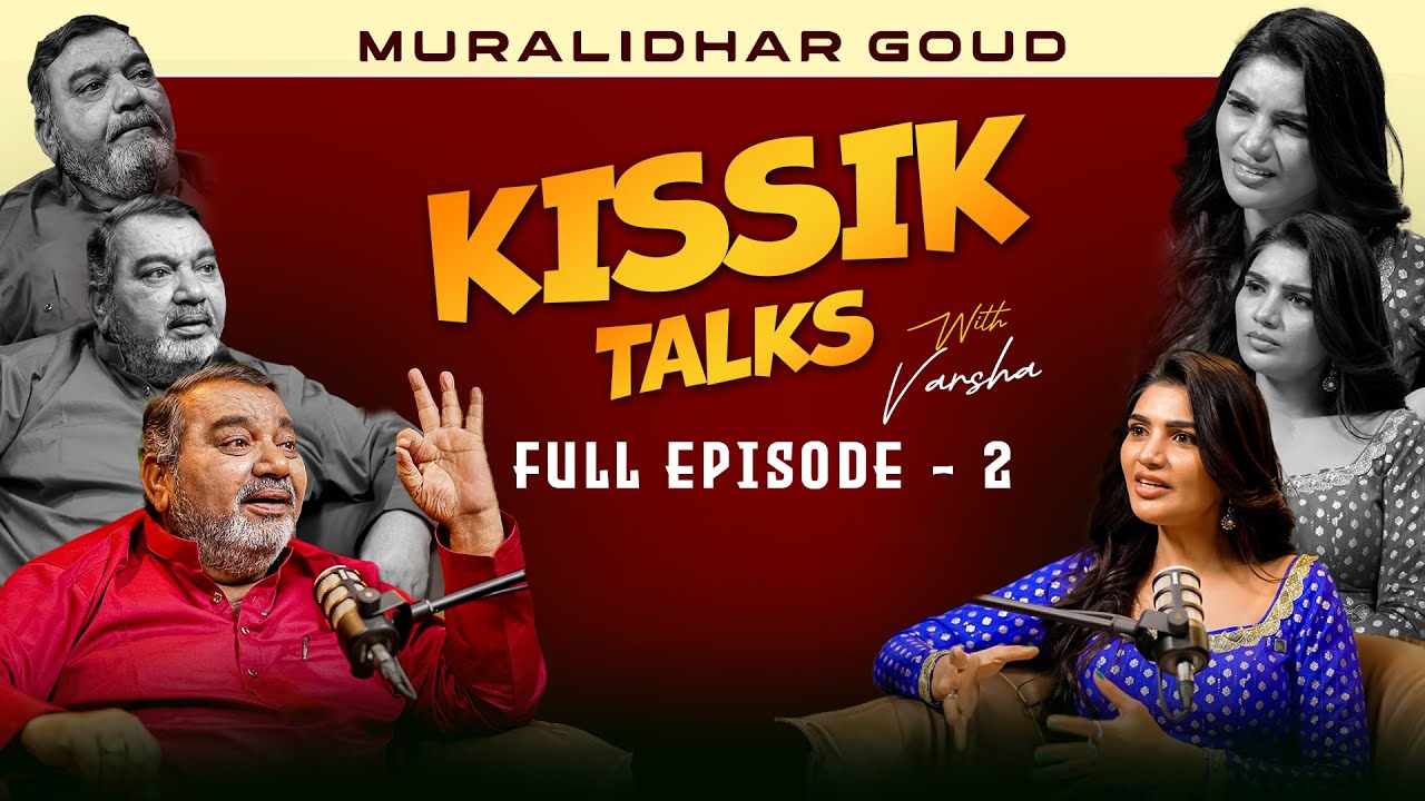 Podcast with Muralidhar Goud | Jabardasth Varsha | Telugu Podcast Ep-2 | Kissik Talks | BIGTV