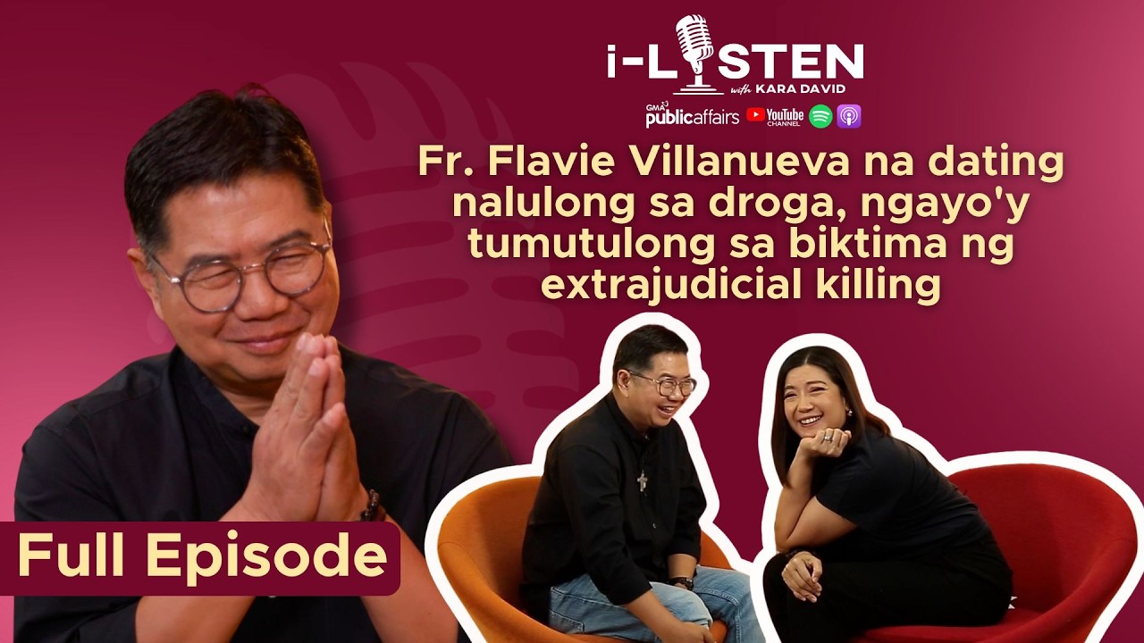Fr. Flavie Villanueva na dating nalulong sa droga, ngayo'y tumutulong sa biktima ng EJK | i-Listen