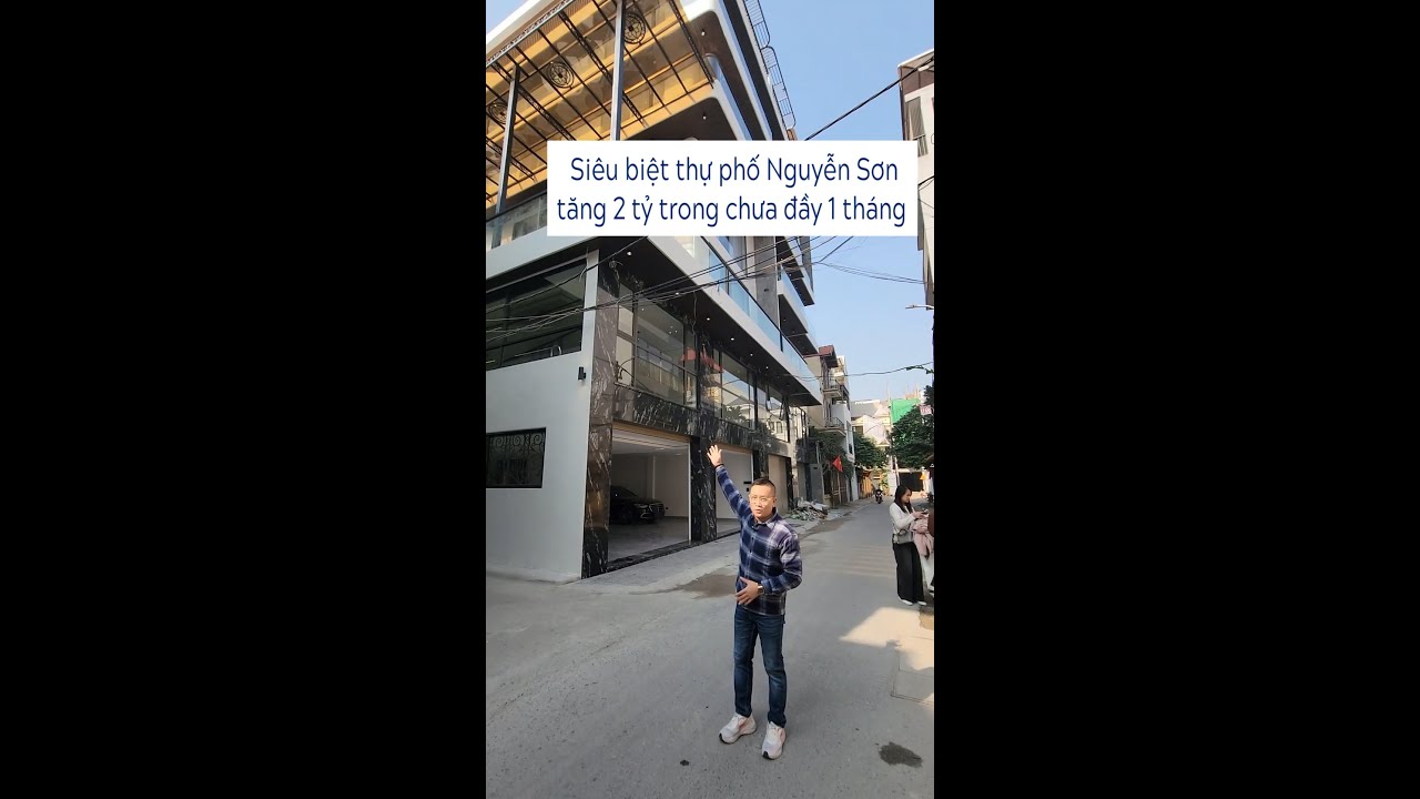Full - Siêu biệt thự phố Nguyễn Sơn tăng 2 tỷ chưa đầy 1 tháng | BĐS Hà Nội