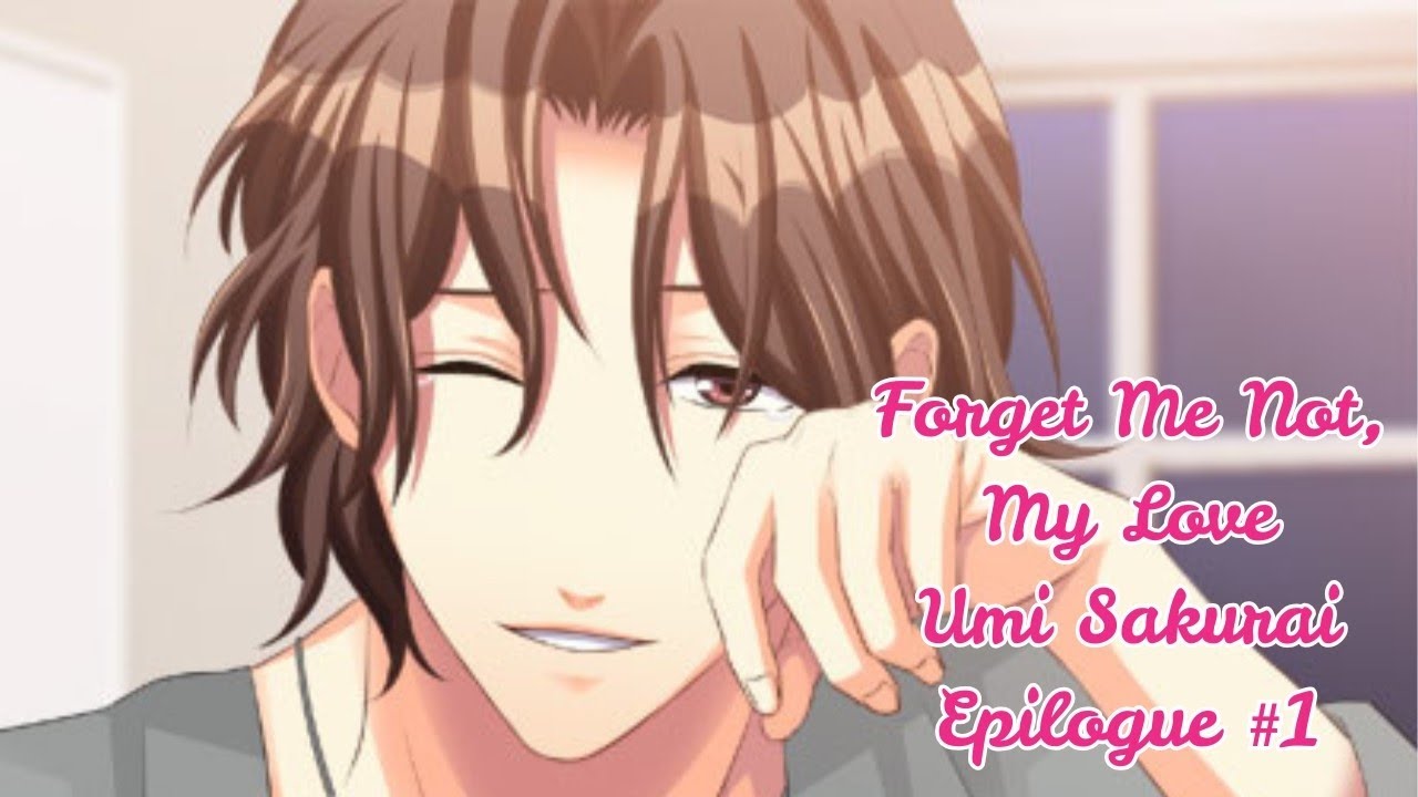 Forget Me Not, My Love / Umi Sakurai / Epilogue #1
