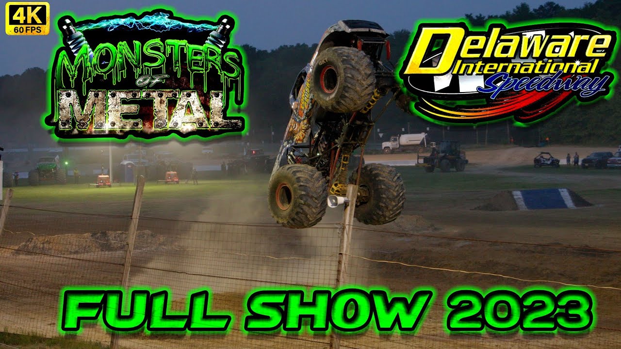 Monsters of Metal @ Delaware International Speedway 2023 Full Show 4K60