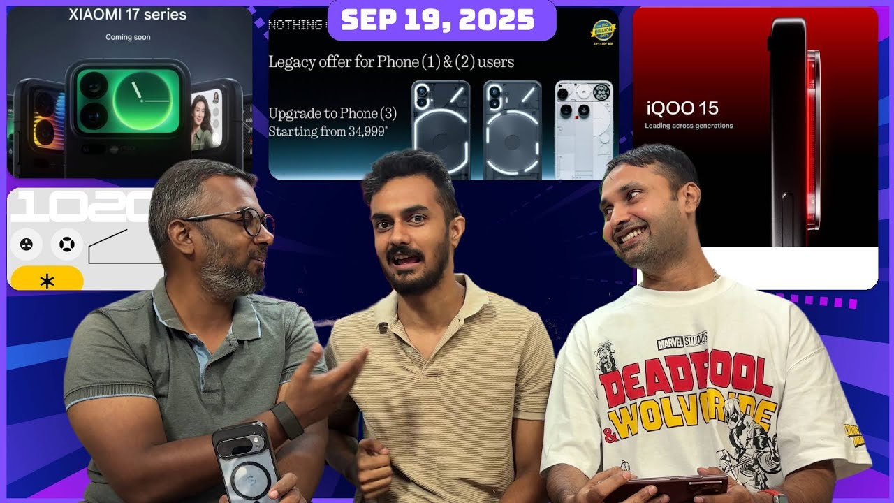 Phone 3 for 35K, Xiaomi 17 Pro, iQOO 15, Nothing OS 4.0, Amazon GIF & Flipkart BBD deals | TVT 1606