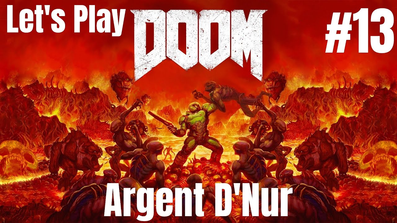 Argent D'Nur › DooM: 4 | PC - Let's Play