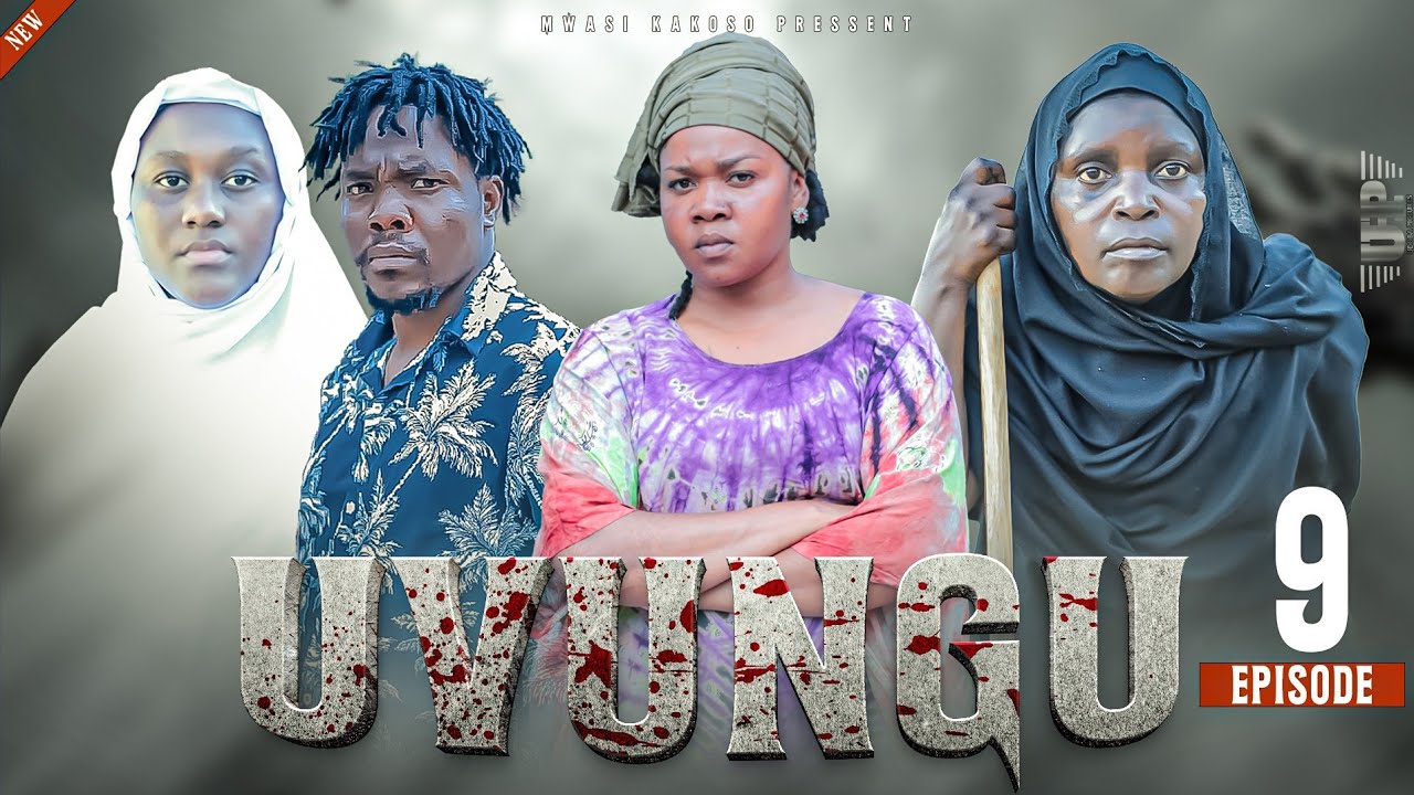 UVUNGU |episode 9| #mwasikakosoog 