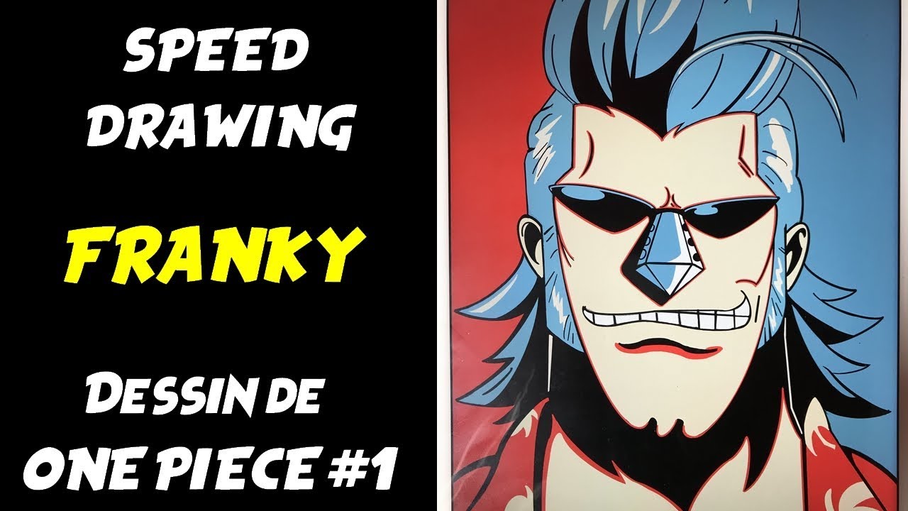 Speed Drawing : FRANKY (One Piece)
