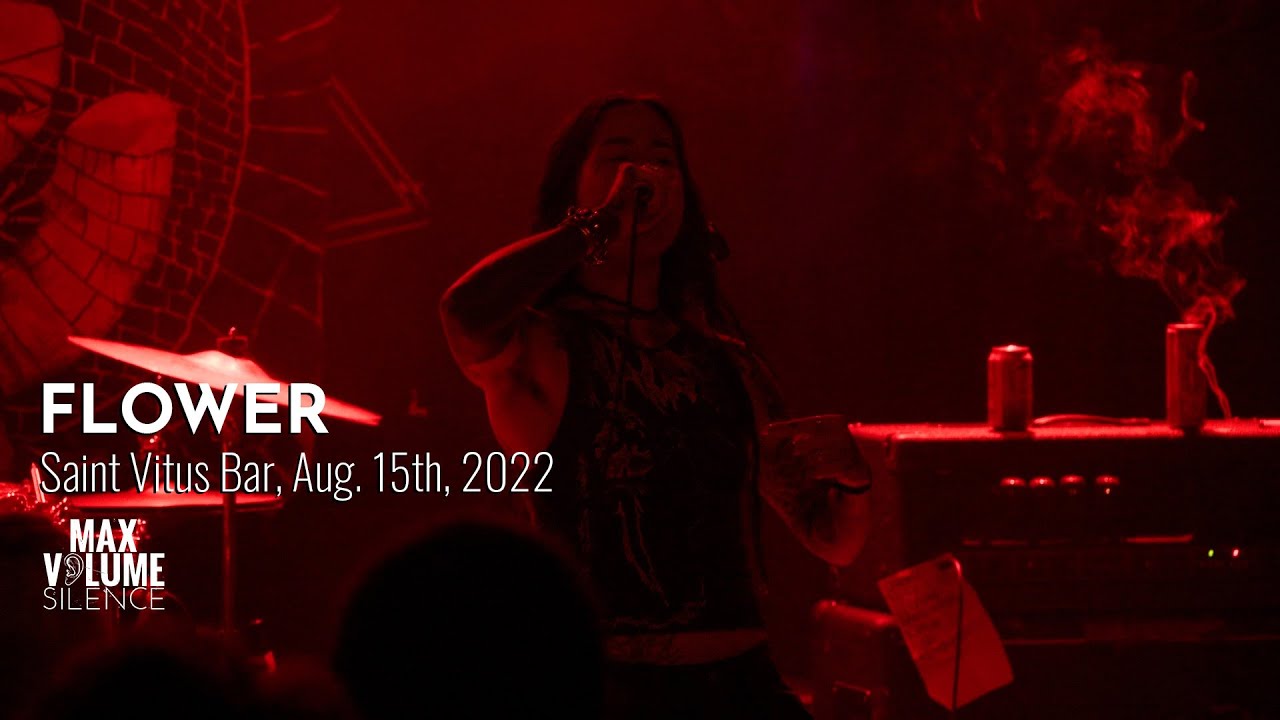 FLOWER live at Saint Vitus Bar, Aug. 15th, 2022 (FULL SET)
