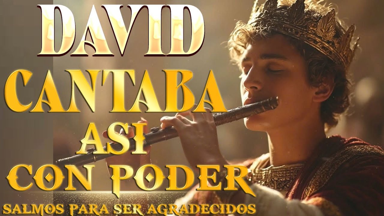 SALMOS PARA SER AGRADECIDOS CON DIOS  Salmos que David Cantaba Con Poder #salmos51 #músicahebrea