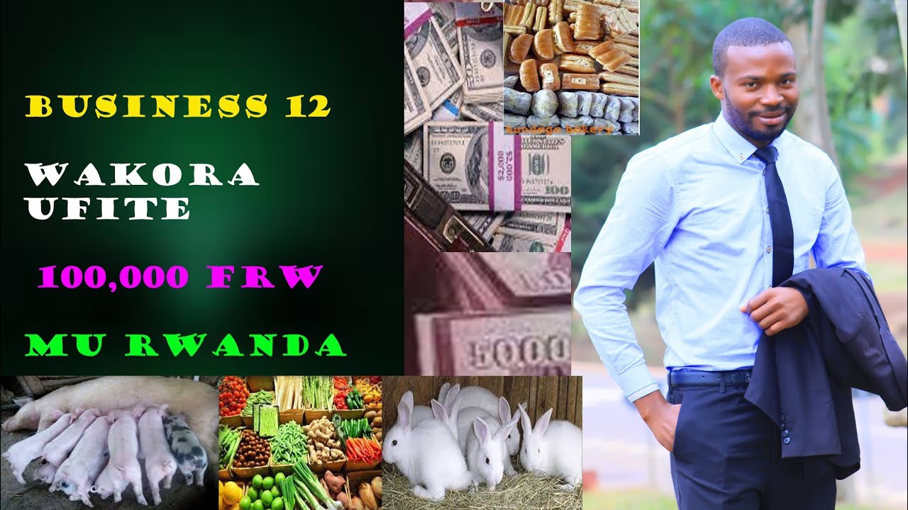 Coach Professor :Business 12 Wakora ufite amafaranga 100,000frw/Business Wakora ufite igishoro Gito 