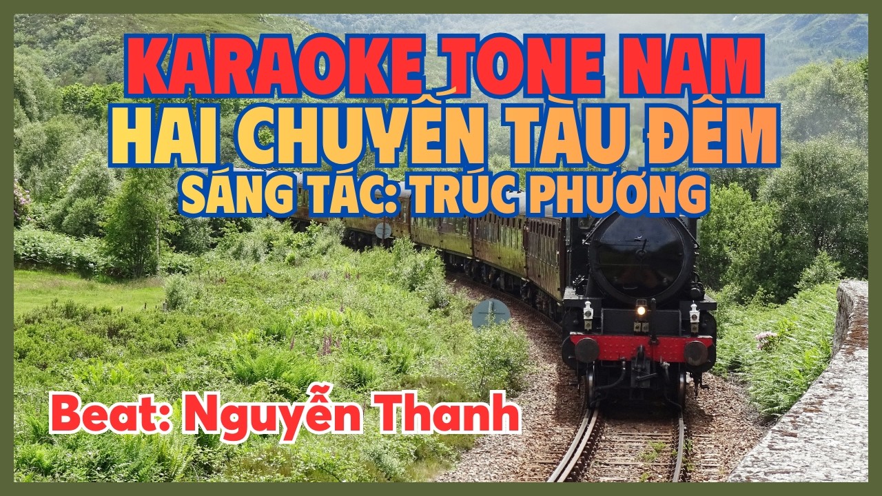 KARAOKE HAI CHUYẾN TÀU ĐÊM TONE NAM export