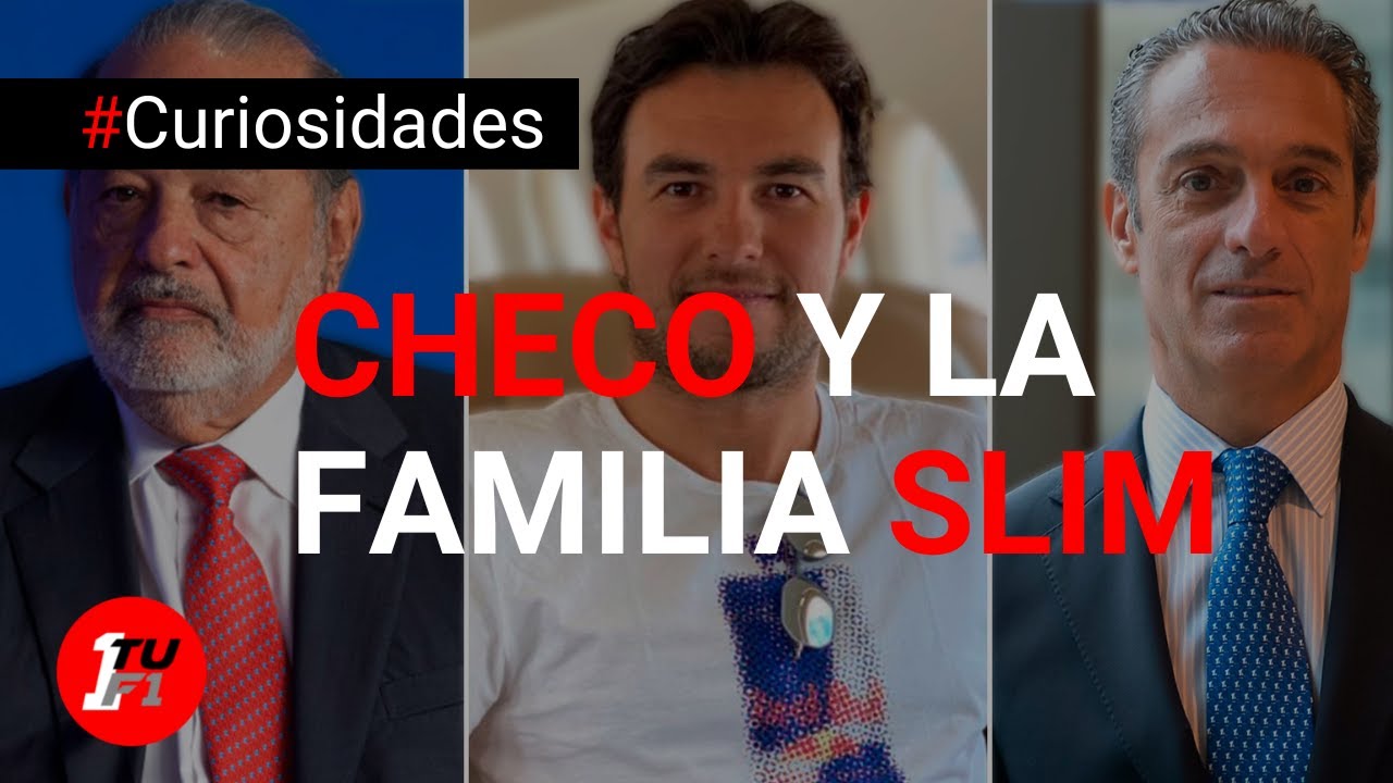 ¿CUÁL es La RELACIÓN entre CARLOS SLIM y CHECO PÉREZ?
