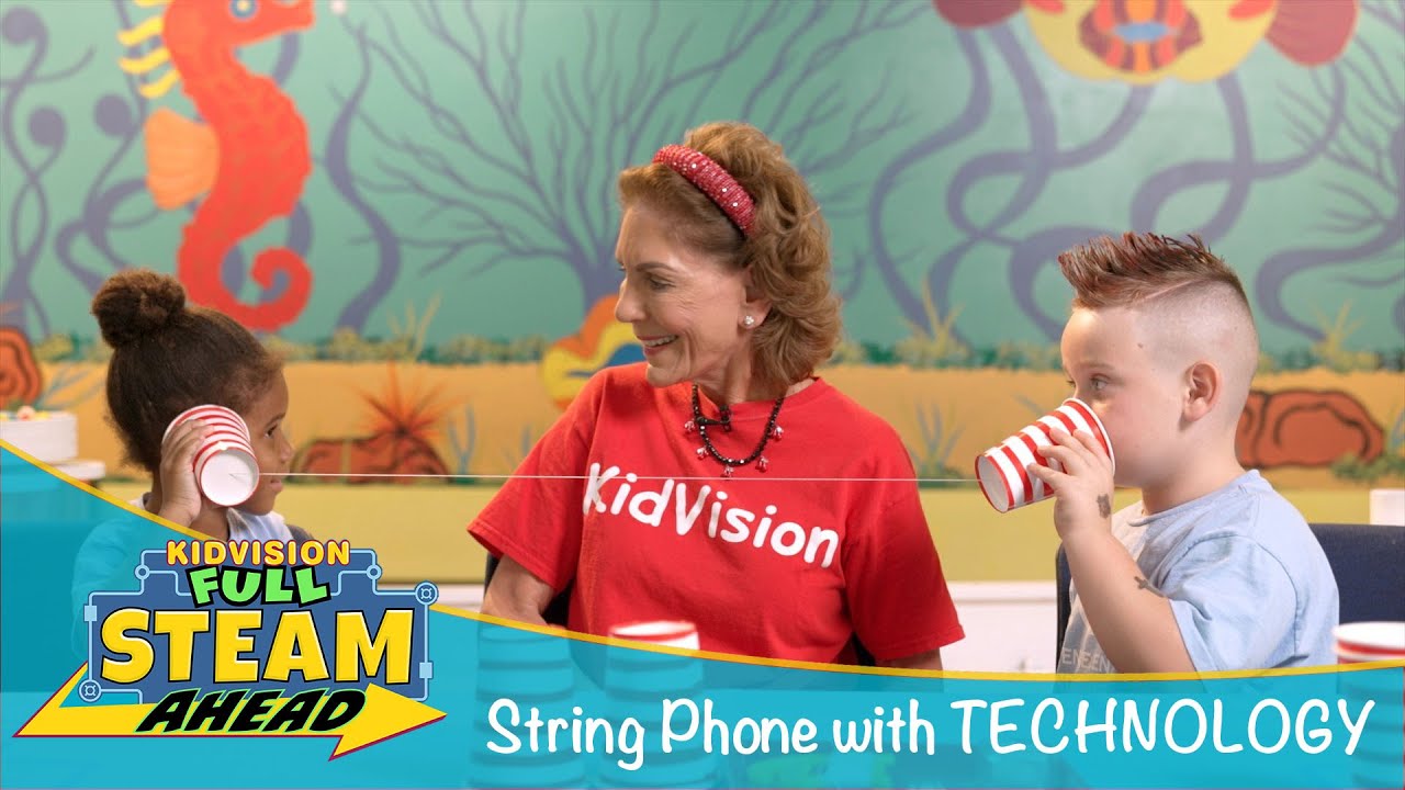 String Phone with TECHNOLOGY | KidVision Full STEAM Ahead