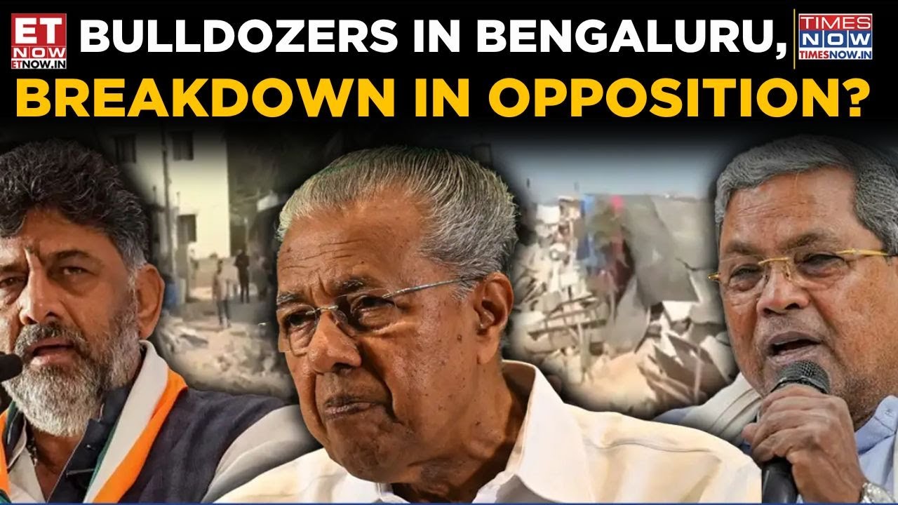 Bangalore Demolition Row: Karnataka Action, Kerala Reaction | BJP Mocks 'Divided Team Opposition'