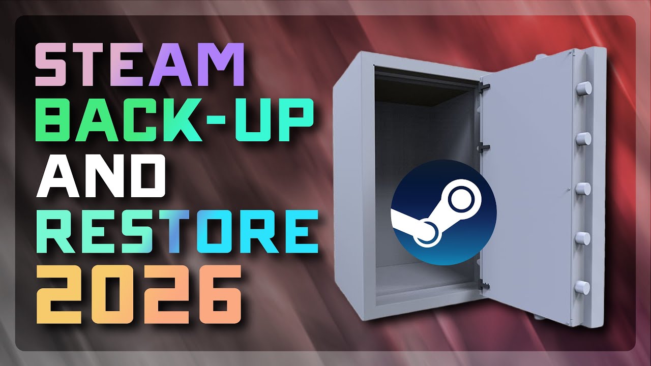 How to Backup and Restore Steam Games 💾 Before Modding or Tweaking Them (2026 Guide)