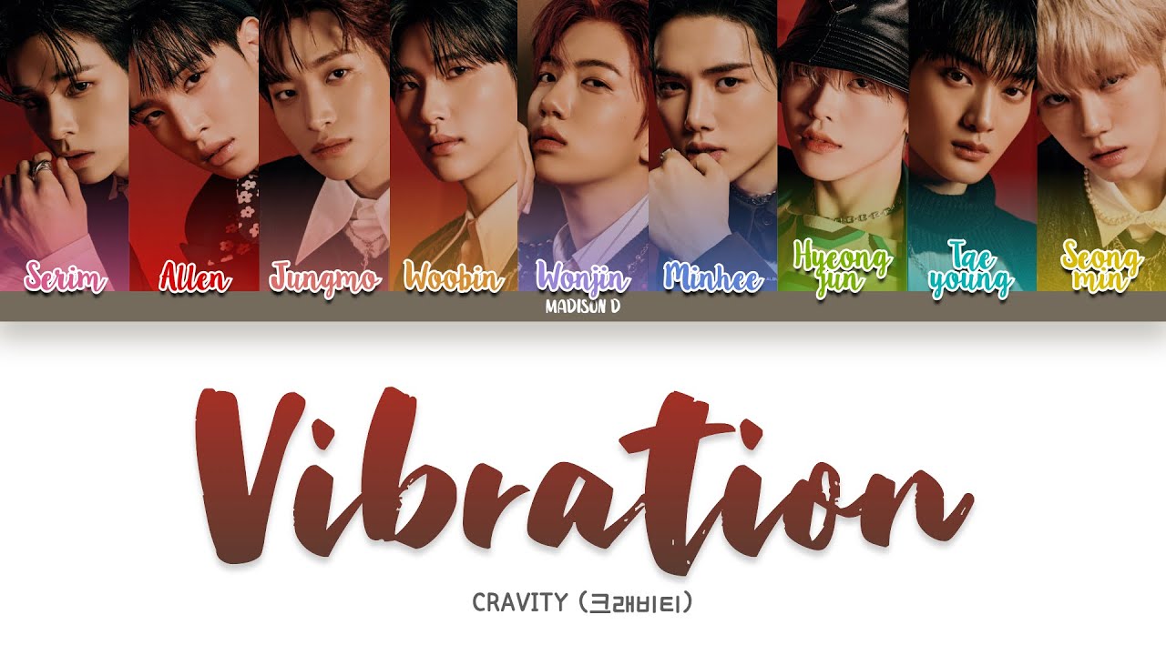 CRAVITY (크래비티) - 'Vibration' Lyrics [Color Coded Han_Rom_Eng]