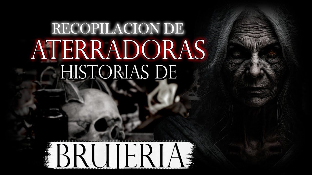 LOS MEJORES 18 RELATOS DE BRUJERIA │ HISTORIAS DE TERROR │INFRAMUNDO RELATOS