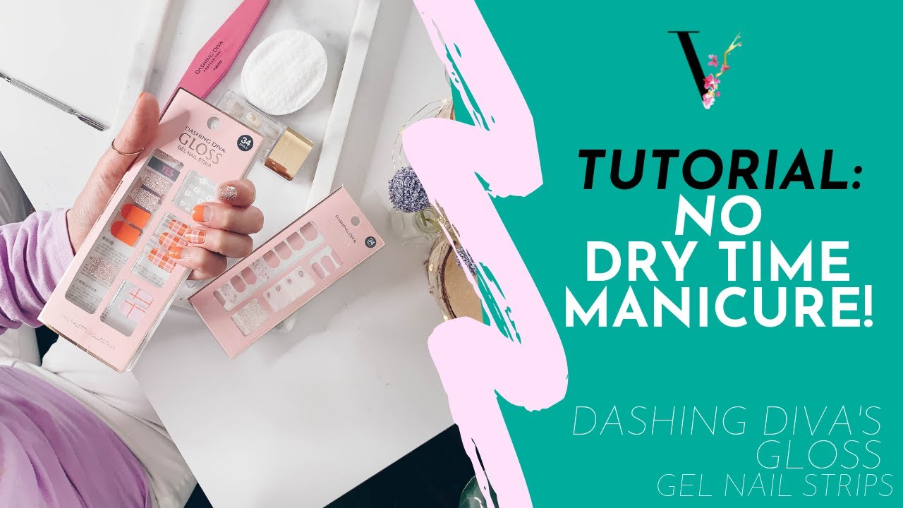 No Dry Time Manicure!! | Dashing Diva GLOSS Gel Nail Strips, Nail Wraps Tutorial | The Vanilla Plum