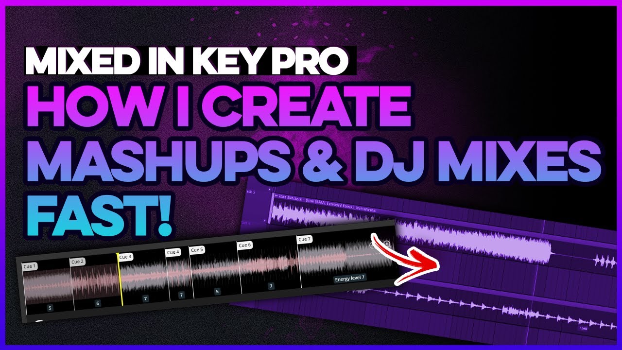 Mixed In Key 11 Pro Tutorial – Mashups + DJ Mixes in Minutes