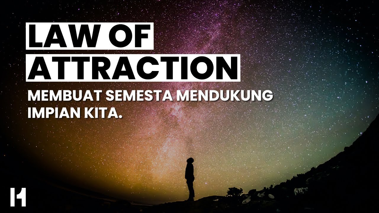 Law Of Attraction: Membuat Semesta Mendukung Impian Kita