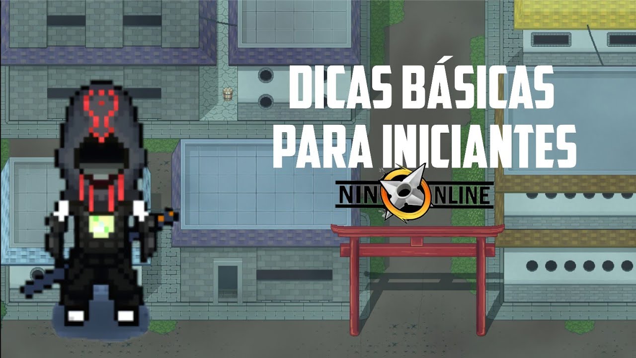 Dicas básicas para iniciantes NIN ONLINE