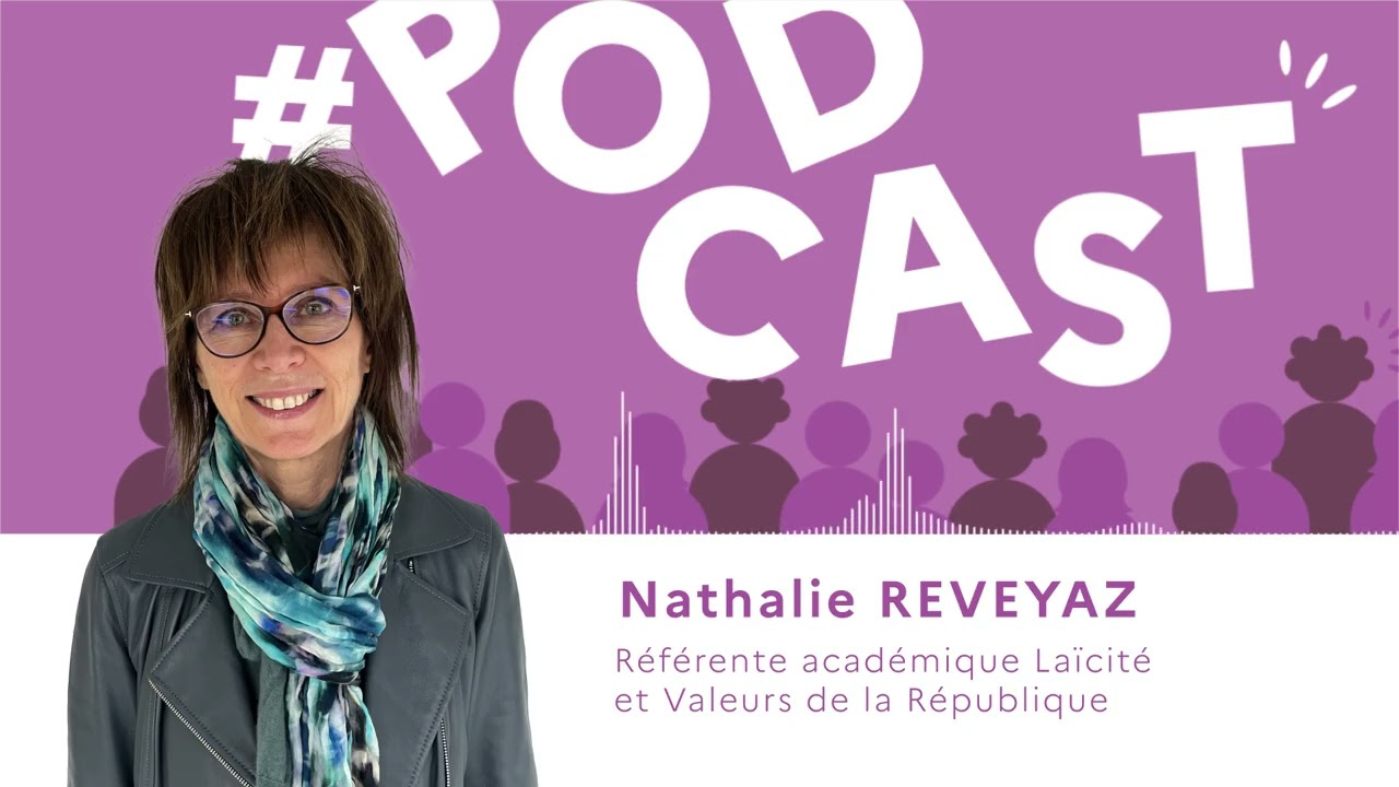 Podcast // Nathalie REVEYAZ : Journée nationale de la laïcité