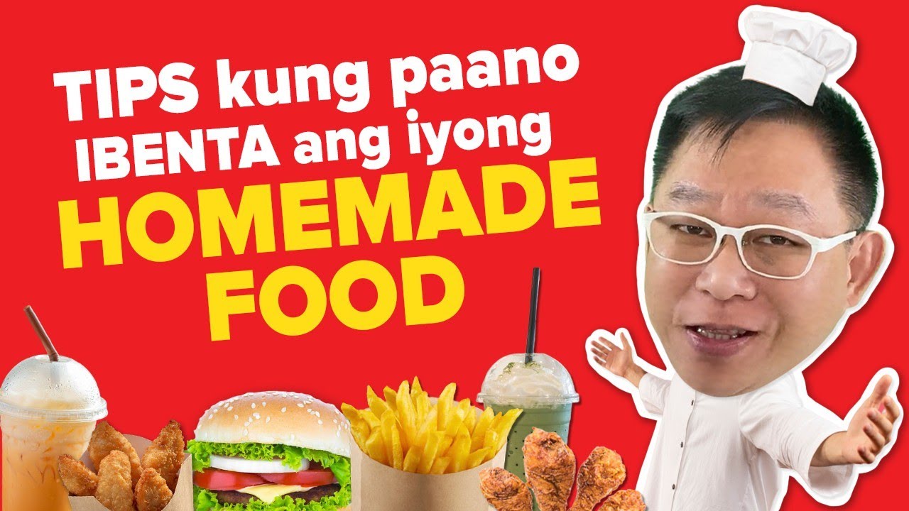 PATOK na Negosyo! Tips kung paano IBENTA ang iyong HOMEMADE FOOD